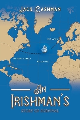 An Irishman's Story of Survival(English, Paperback, Cashman Jack)