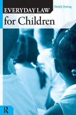 Everyday Law for Children(English, Paperback, Herring David J.)