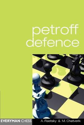 Petroff Defence(English, Paperback, Raetsky Alexander)