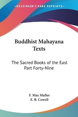 Buddhist Mahayana Texts: Pt. 49(English, Paperback, Muller F. Max)