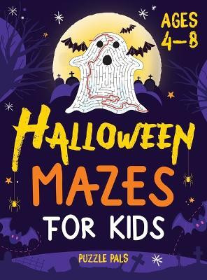Halloween Mazes For Kids(English, Hardcover, Pals Puzzle)