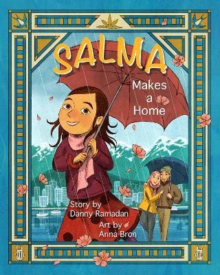 Salma Makes a Home(English, Hardcover, Ramadan Danny)