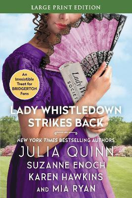 Lady Whistledown Strikes Back [Large Print](English, Paperback, Quinn Julia)