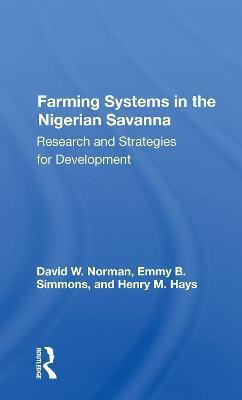 Farming Systems In The Nigerian Savanna(English, Paperback, Norman David)