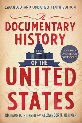 A Documentary History of the United States (Revised and Updated)(English, Paperback, Heffner Richard D.)