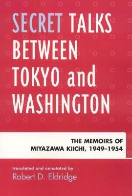 Secret Talks Between Tokyo and Washington(English, Paperback, unknown)