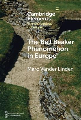 The Bell Beaker Phenomenon in Europe(English, Hardcover, Vander Linden Marc)