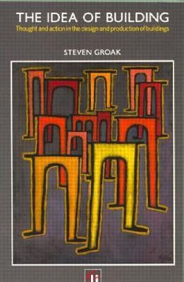 The Idea of Building(English, Paperback, Groak Steven)