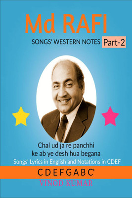 Md RAFI SONGS' WESTERN NOTES, Part-2(English, Paperback, Vinod Kumar)