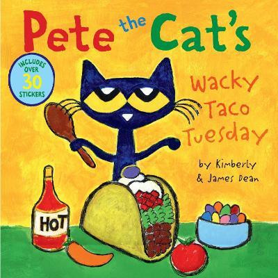 Pete the Cat's Wacky Taco Tuesday(English, Paperback, Dean James)