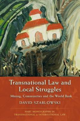 Transnational Law and Local Struggles(English, Electronic book text, Szablowski David Assistant Professor)