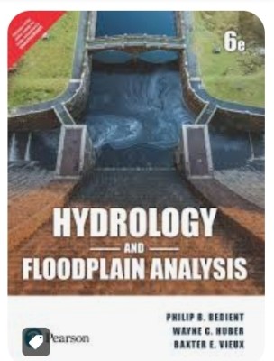 Hydrology and Floodplain Analysis, 6e(Paperback, Beck)