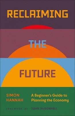 Reclaiming the Future(English, Paperback, Hannah Simon)