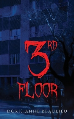 Third Floor(English, Paperback, Anne Beaulieu Doris)