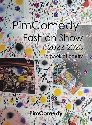 Pimcomedy Fashion Show 2022-2023(English, Hardcover, Pimcomedy)