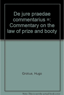 de Jure Praedae Commentarius =(English, Hardcover, Grotius Hugo)