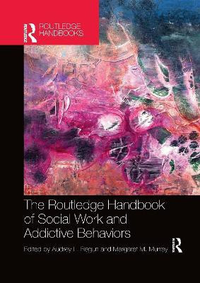 The Routledge Handbook of Social Work and Addictive Behaviors(English, Paperback, unknown)