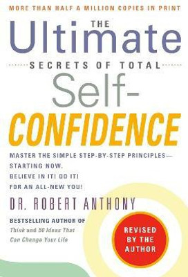 The Ultimate Secrets of Total Self-Confidence(English, Paperback, Anthony Robert)