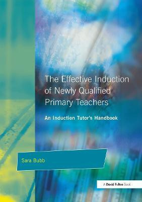 The Effective Induction of Newly Qualified Primary Teachers(English, Paperback, Bubb Sara)
