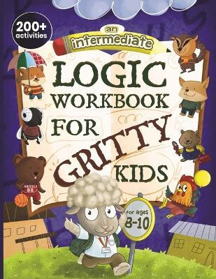 An Intermediate Logic Workbook for Gritty Kids(English, Paperback, Allbaugh Dan)