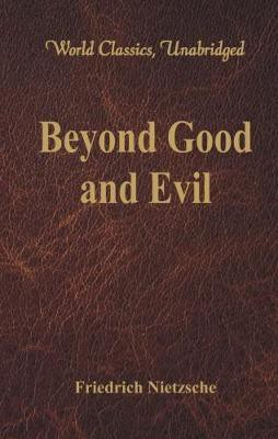 Beyond Good and Evil(English, Paperback, Nietzsche Friedrich)