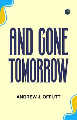 And Gone Tomorrow(Paperback, Andrew J. Offutt)