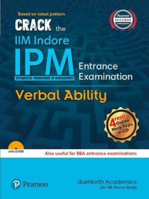 Crack the IIM Indore - IPM (Integrated Programme in Management) Entrance Examination - Verbal Ability: Also useful for BBA Entrance Examinations with 1 Disc(English, Paperback, unknown) Crack the IIM Indore - IPM (Integrated Programme in Management) Entrance Examination - Verbal Ability: Also useful for BBA Entrance Examinations with 1 Disc(English, Paperback, unknown)