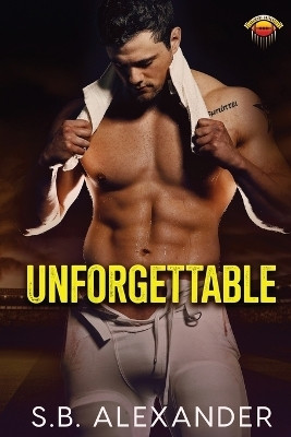 Unforgettable(English, Paperback, Alexander S B)