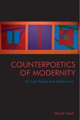 Counterpoetics of Modernity(English, Paperback, Lloyd David)