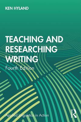 Teaching and Researching Writing(English, Paperback, Hyland Ken)