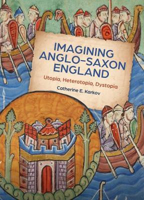 Imagining Anglo-Saxon England(English, Paperback, Karkov Catherine E)