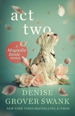 Act Two(English, Paperback, Grover Swank Denise)
