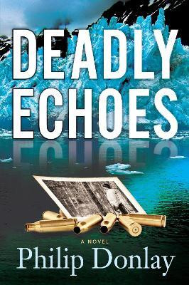 Deadly Echoes(English, Paperback, Donlay Philip)