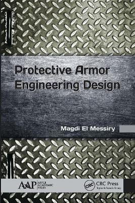 Protective Armor Engineering Design(English, Paperback, El Messiry Magdi)
