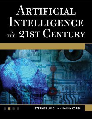 Artificial Intelligence in the 21st Century [OP](English, Hardcover, Lucci Stephen)