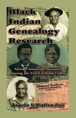 Black Indian Genealogy Research(English, Paperback, Walton-Raji Angela Y)