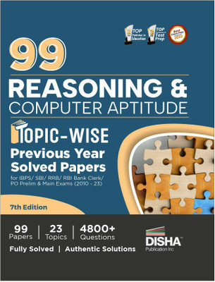 99 Reasoning & Computer Aptitude Topic-Wise Previous Year Solved Papers for Ibps/ Sbi/ Rrb/ Rbi Bank Clerk/ Po Prelim & Main Exams (2010 - 2023) Pyqs for All Bank Exams(English, Paperback, unknown)