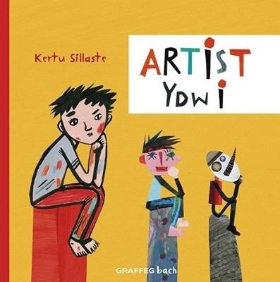 Artist Ydw i(Welsh, Paperback, Sillaste Kertu)