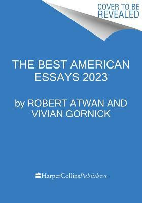 The Best American Essays 2023(English, Paperback, Gornick Vivian)