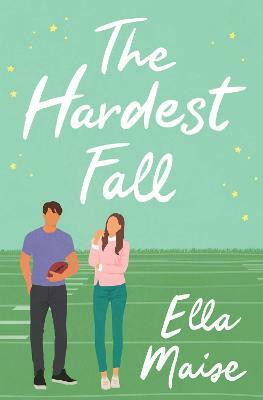 The Hardest Fall(English, Paperback, Maise Ella)