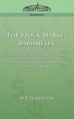 The Stock Market Barometer(English, Paperback, Hamilton W P)