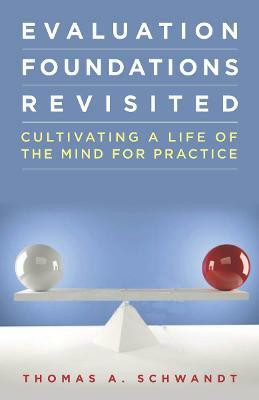 Evaluation Foundations Revisited(English, Electronic book text, Schwandt Thomas)