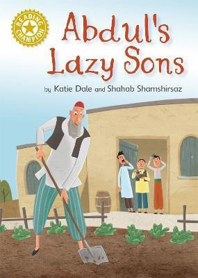 Reading Champion: Abdul's Lazy Sons(English, Paperback, Dale Katie)