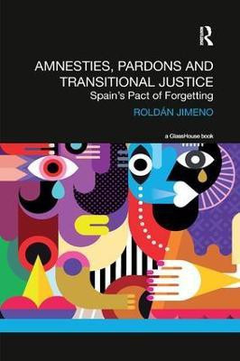 Amnesties, Pardons and Transitional Justice(English, Paperback, Jimeno Roldan)