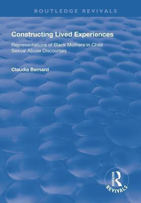 Constructing Lived Experiences(English, Paperback, Bernard Claudia)
