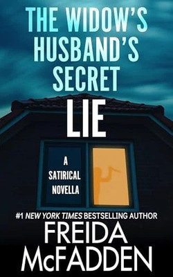 The Widow's Husband's Secret Lie(Paperback, Freida McFadden)