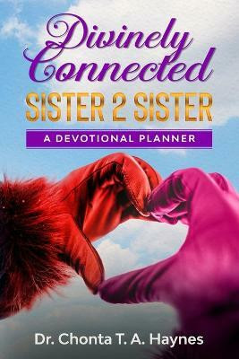 Divinely Connected(English, Paperback, Haynes Chonta T a)