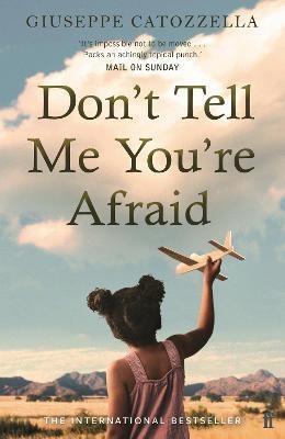 Don't Tell Me You're Afraid(English, Paperback, Catozzella Giuseppe)