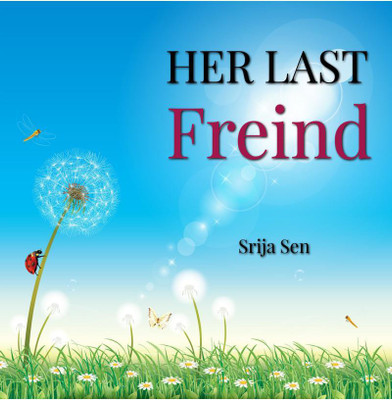 Her last freinds(English, Paperback, Srija Sen)