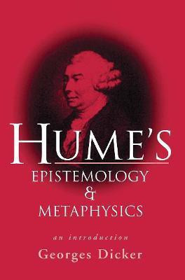 Hume's Epistemology and Metaphysics(English, Paperback, Dicker Georges)
